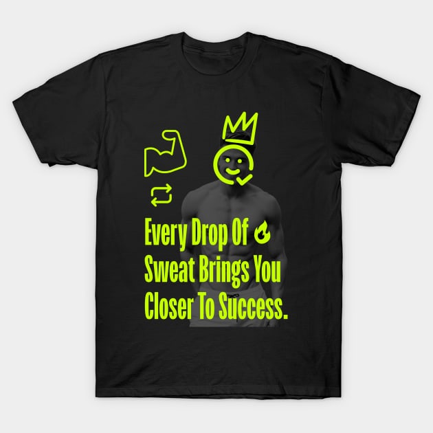 Workout Motivation T-Shirt by ak3shay